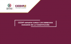 3131-CEDIP imparte curso: Los derechos humanos en la Constitución