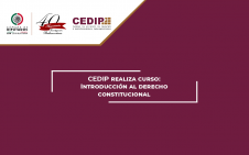 3737-CEDIP realiza curso: Introducción al derecho constitucional