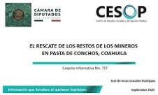 Carpeta informativa No. 157. El rescate de los restos de los mineros. En Pasta de Conchos, Coahuila