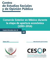 Carpeta Informativa No. 64 Comercio Exterior en México durante la etapa de apertura económica (1993-2016)