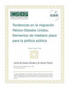 Núm. 159. Tendencias en  la Migración México-Estados Unidos. Elementos de mediano plazo para la política pública.