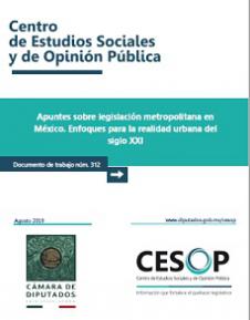 Núm. 312. Apuntes sobre legislación metropolitana en México. Enfoques para la realidad urbana del siglo XXI