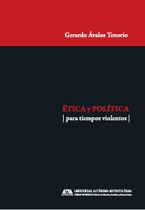 Ética y política para tiempos violentos