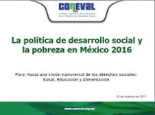 La política de desarrollo social y la pobreza en México 2016