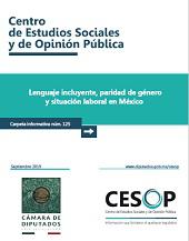Carpeta informativa. Lenguaje incluyente, paridad de género y situación laboral en México