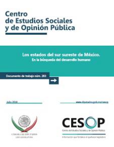 Documento de trabajo. Los estados del sur sureste de México. En la búsqueda del desarrollo humano
