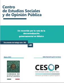 Documento de trabajo. Un recorrido por la ruta de la descentralización gubernamental en México