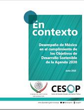 En contexto. Desempeño de México en el cumplimiento de los Objetivos de Desarrollo Sostenible de la Agenda 2030