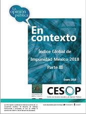Opinión pública en contexto. Índice Global de Impunidad México 2018 Parte III