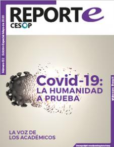 Reporte CESOP. Edición Especial. Covid-19: La Humanidad a Prueba