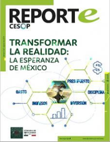 Reporte Cesop. Transformar la Realidad: La Esperanza de México