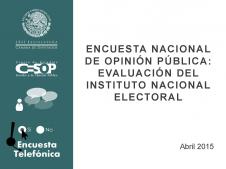 Encuesta telefónica nacional de opinión pública: Evaluación del Instituto Nacional Electoral
