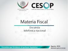 Encuesta telefónica nacional: Materia Fiscal