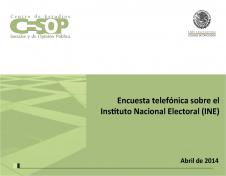 Encuesta telefónica sobre el Instituto Nacional Electoral (INE) Abril de2014