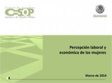 Percepción laboral y económica de las mujeres. Marzo de 2014