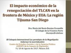 El impacto económico de la frontera en la renegociación del TLCAN: la región Tijuana-San Diego