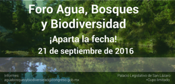 04 - Foro Agua, Bosques y Biodiversidad | 21 septiembre de 2016
