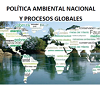 Seminario Política Ambiental Nacional y Procesos Globales