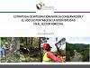 Estrategia de integración para la conservación y el uso sustentable de la biodiversidad en el sector forestal